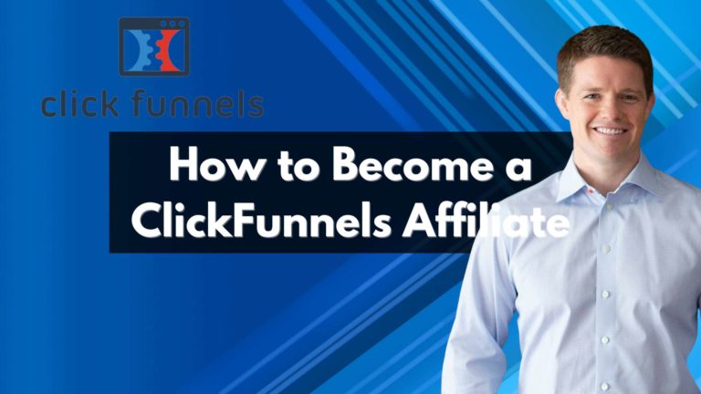 How to become a clickfunnels affiliate in 2024?