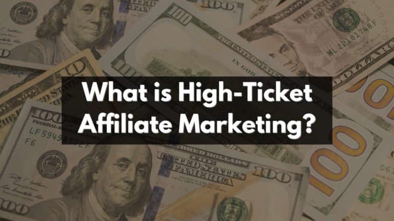 What is high-ticket affiliate marketing? The ultimate guide for 2024