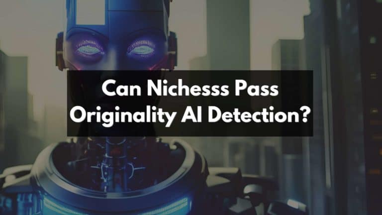 Can nichesss pass originality. Ai detection in 2024