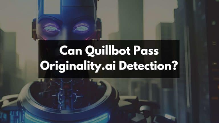Can quillbot pass originality. Ai detection?