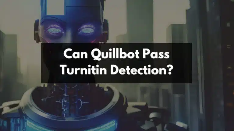 Can Quillbot Pass Turnitin Detection